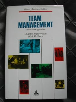 Hardcover Team Management: Practical New Approaches (Mercury Business Guides) Book
