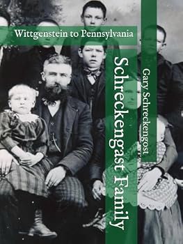 Hardcover Schreckengast Family: Wittgenstein to Pennsylvania Book
