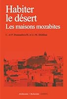 Habiter le désert. Les maisons mozabites 2870090862 Book Cover