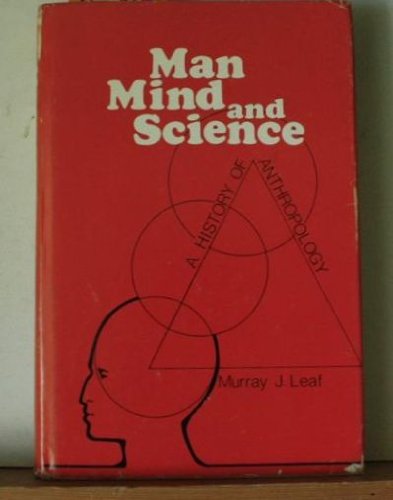 Man, Mind, and Science: A History of Anthropology 0231046189 Book Cover