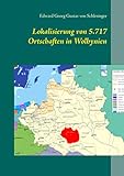 Lokalisierung von 5.717 Ortschaften in Wolhynien (Schriftenreihe für angewandte Sozialgeschichte StudIaS - Allgemeine Serie mit deutsch- und fremdsprachigen Titeln, Band 11)