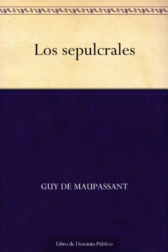 Los sepulcrales Los sepulcrales