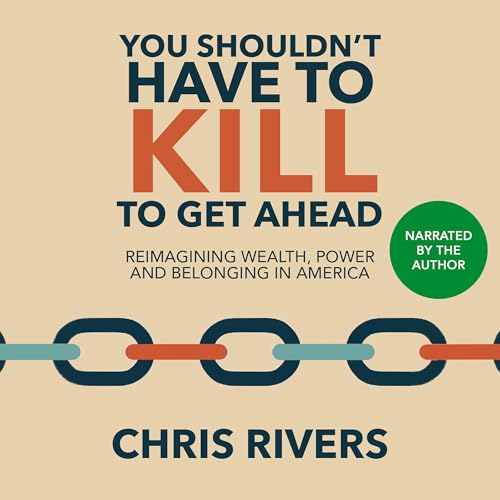 Couverture de You Shouldn&rsquo;t Have to Kill to Get Ahead