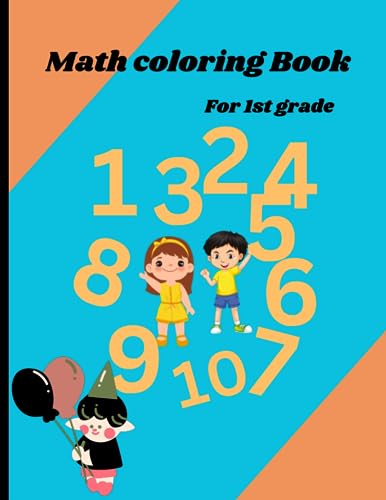 Math Coloring Book for 1st grade.: Addition And Subtraction Activity And coloring Activity.