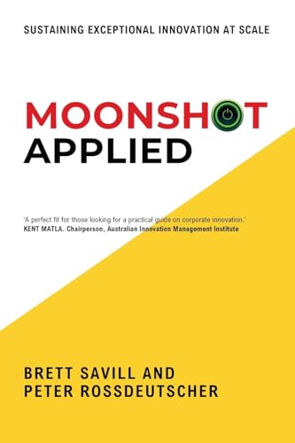 Moonshot Applied: Sustaining Exceptional Innovation at Scale