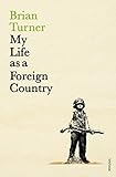 My Life as a Foreign Country (English Edition)