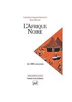 L'Afrique noire de 1800 a nos jours (Nouvelle Clio) 2130536662 Book Cover
