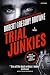 Trial Junkies (A Trial Junkies Thriller Book 1)
