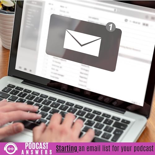 Starting An Email List For Your Podcast With Paul Gowder
