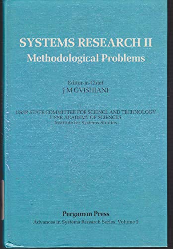 Systems Research II: Methodological Problems (Advances in Systems Research) view 2