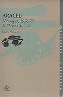 Araceli. Nicaragua, 1976-79: la libertad de vivir. 9689325035 Book Cover
