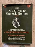 The annotated Sherlock Holmes; the four novels and the fifty-six short stories complete. Volume 1 B00IC8NEPU Book Cover