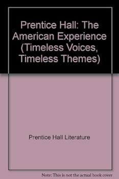 Hardcover Prentice Hall Literature Timeless Voices, Timeless Themes: The American Experience, Volume I, Teacher's Edition Book