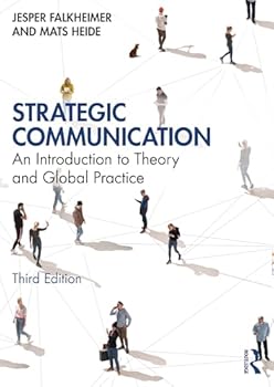 Paperback Strategic Communication: An Introduction to Theory and Global Practice Book
