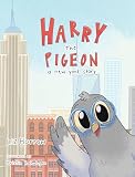 Harry the Pigeon: A New York Story
