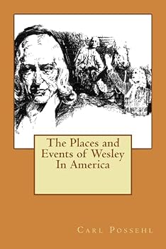 Paperback The Places and Events of Wesley In America Book
