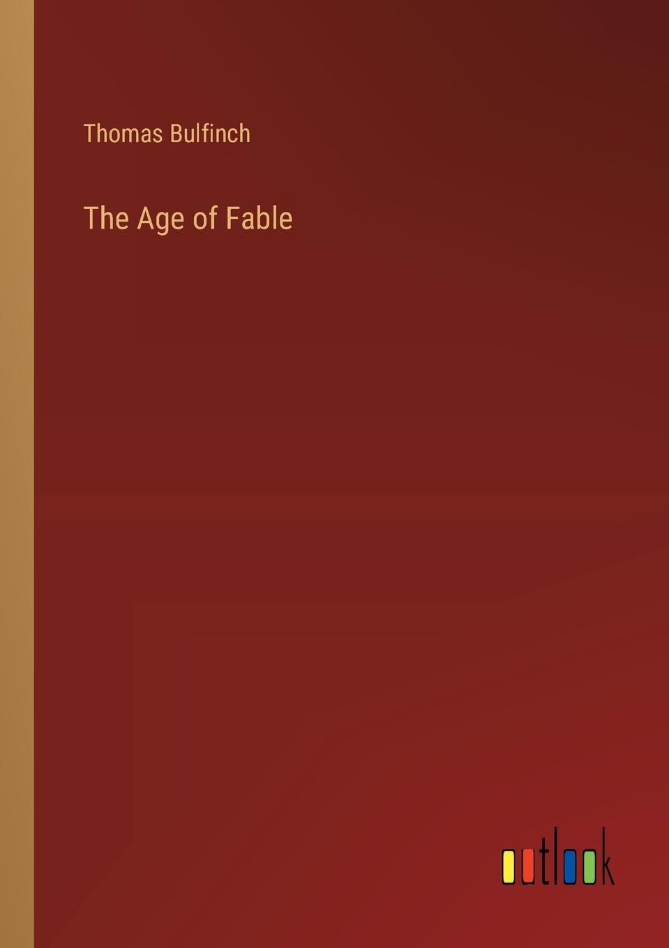 The Age of Fable