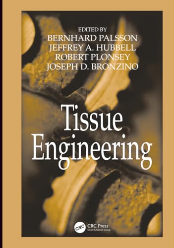 Tissue Engineering (Principles and Applications in Engineering)