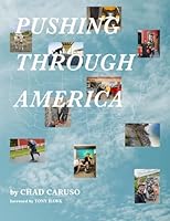 Pushing Through America B0DLLNVXML Book Cover