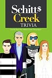  Schitt Creek Trivia: Can You Pass This \"Schitt\'s Creek\" Trivia Quiz?: Schitt Creek Quiz Book (English Edition)