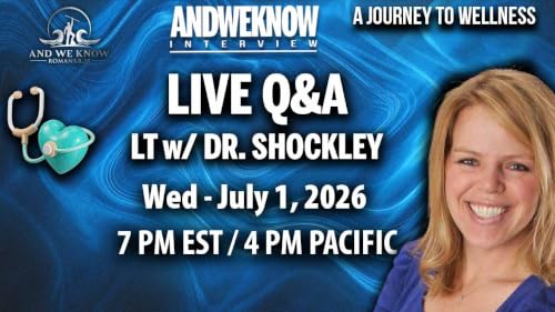 7.1.26: Q&A w/ Dr. Shockley, WAS LIVE - GREAT HEALTH questions from audience, PRAY!