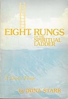 Eight Rungs on the Spiritual Ladder: A Personal Passage 0930596021 Book Cover