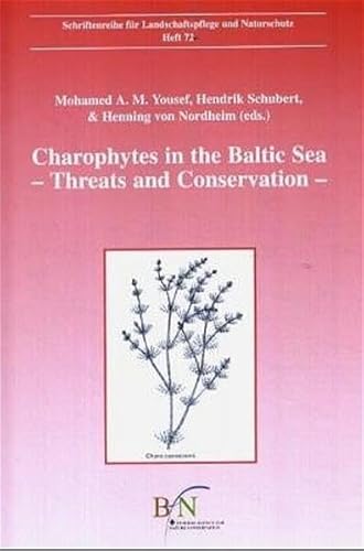 Charophytes in the Baltic Sea: Threats and Conservation (Schriftenreihe für Landschaftspflege und Naturschutz)