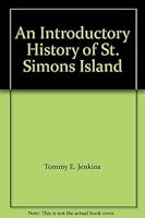 An Introductory History Of St. Simons Island 0964365979 Book Cover