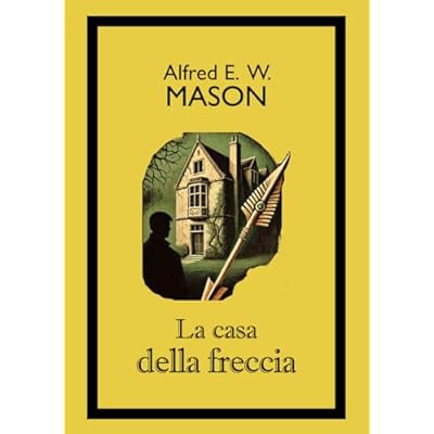La casa della freccia