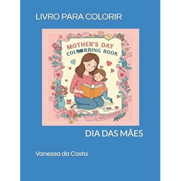 Capa do livro LIVRO PARA COLORIR: DIA DAS MÃES (Portuguese Edition)
