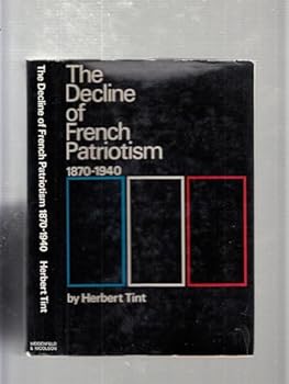 Hardcover The decline of French patriotism, 1870-1940 Book