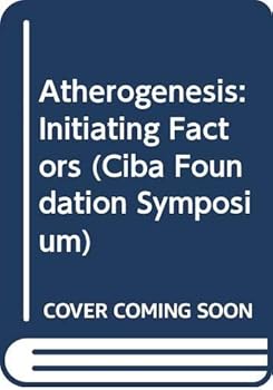 Hardcover Atherogenesis: Initiating Factors (Ciba Foundation Symposium) Book