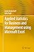 Applied Statistics for Business and Management using Microsoft Excel