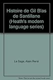  Histoire de Gil Blas de Santillane (Heath\'s modern language series)