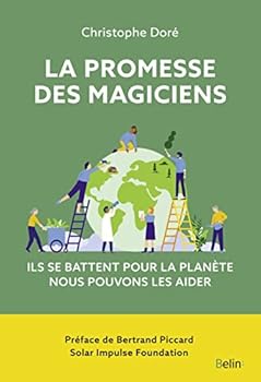 Paperback La promesse des magiciens: Ils peuvent sauver notre planète [French] Book