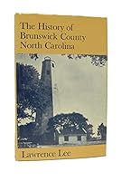 The history of Brunswick County, North Carolina B0006XKKWO Book Cover