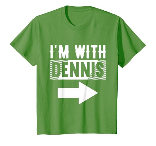 I'm with Dennis T-Shirt for Dennis T-Shirt, Youth, Grass Green, Medium