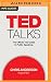 TED Talks: The Official TED Guide to Public Speaking
