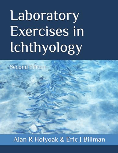 Laboratory Exercises in Ichthyology: Second Edition