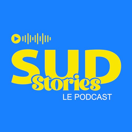 Sud Stories Podcast Por C&eacute;lia et Julian arte de portada