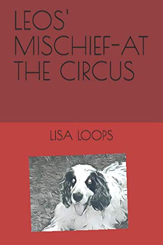 LEOS' MISCHIEF-AT THE CIRCUS