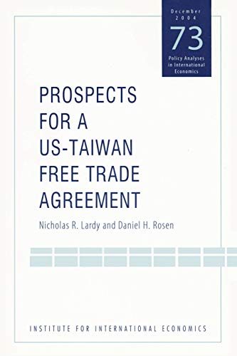 Prospects for a US-Taiwan Free Trade Agreement (Policy Analyses in International Economics)