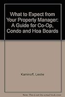 What to Expect from Your Property Manager: A Guide for Co-Op, Condo and Hoa Boards 0976422905 Book Cover