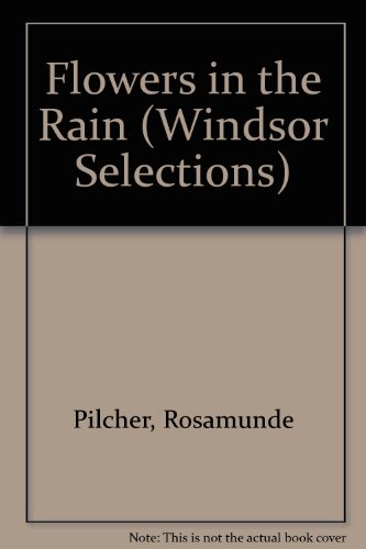 Flowers in the Rain (Windsor Selections)
