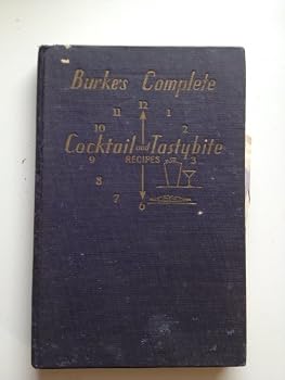Hardcover Burke's Complete Cocktail and Tastybite Recipes Book