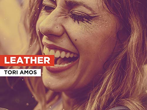  Leather nello stile di Tori Amos