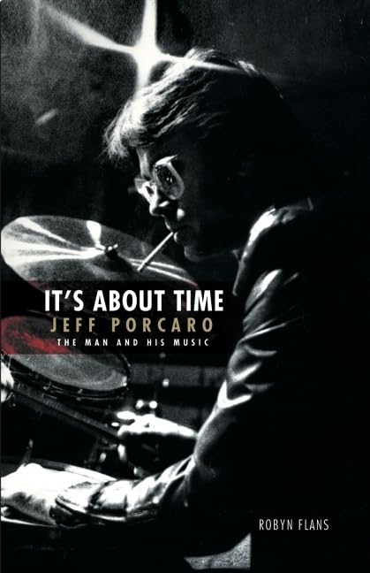 It's About Time - Jeff Porcaro: The Man and His Music