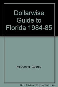 Paperback Dollarwise Guide to Florida 84/85 Op/106 Book