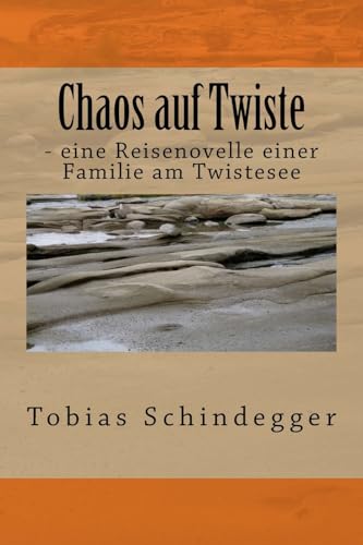 Chaos auf Twiste: - eine Reisenovelle einer Familie am Twistesee (German Edition)