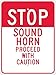 Stop Sound Horn Proceed with Caution, 24X18, 080 EGP REF Alum